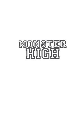 Primeras páginas de Monster High. ¡Más muertos que ... - Alfaguara