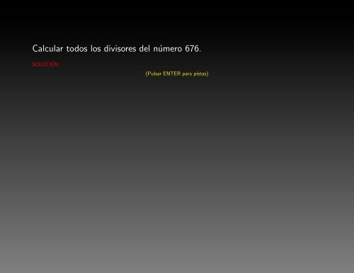 Calcular todos los divisores del número 676.