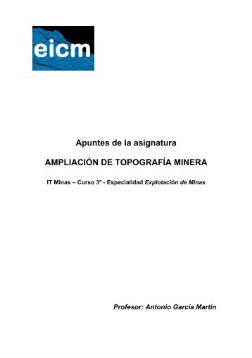 Apuntes de la asignatura AMPLIACIÓN DE TOPOGRAFÍA MINERA