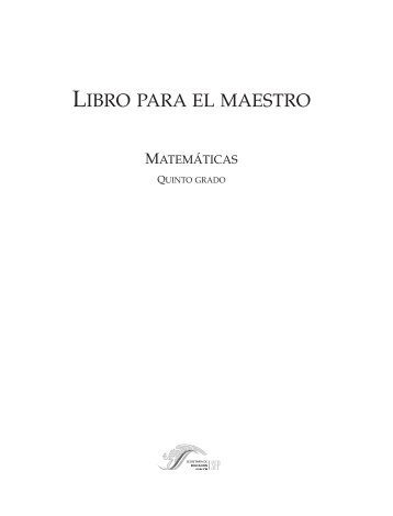 LIBRO PARA EL MAESTRO - Subsecretaría de Educación Básica ...
