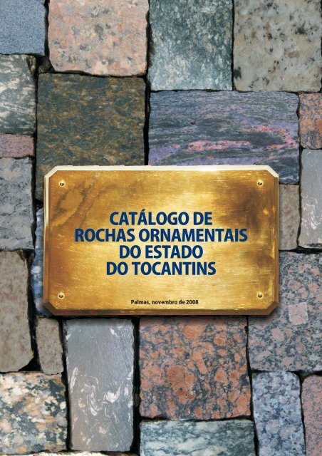 catálogo de rochas ornamentais do estado do tocantins - seplan ...