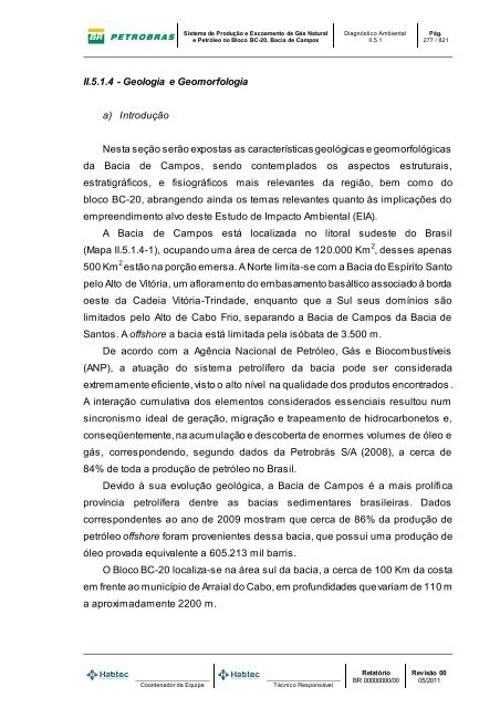 II.5.1.4 - Geologia e Geomorfologia a) Introdução Nesta seção serão ...