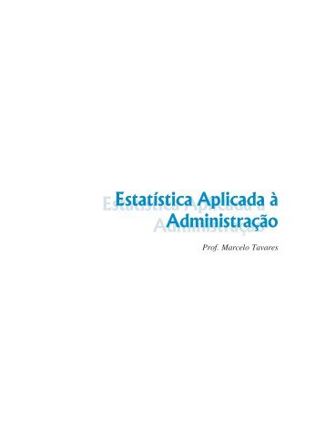 Estatística Aplicada à Administração Estatística Aplicada à ... - UAPI