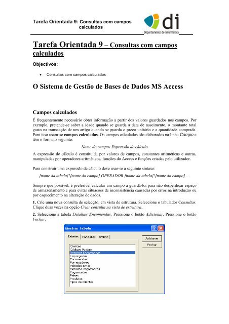 Tarefa Orientada 9 – Consultas com campos calculados O Sistema ...