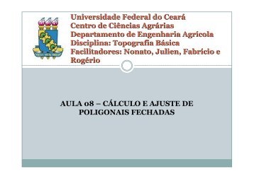 Aula 8: Cálculo e Ajuste de Poligonais Fechadas - GPEAS