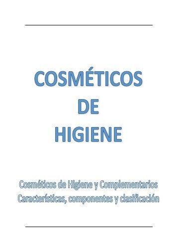 Cosméticos de Higiene para Estética. - el moderno prometeo