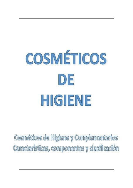 Cosméticos de Higiene para Estética. - el moderno prometeo