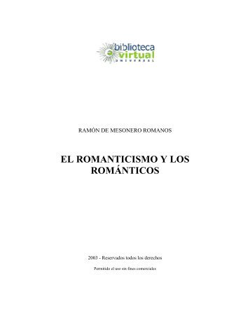 el romanticismo y los románticos - Biblioteca Virtual Universal