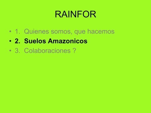 Proyecto RAINFOR, presentación y sinergías con nuestro proyecto.