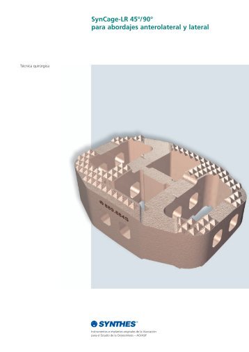 SynCage-LR 45°/90° para abordajes anterolateral y lateral - Synthes