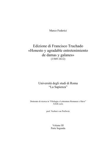 Edizione di Francisco Truchado «Honesto y ... - Padis - Sapienza