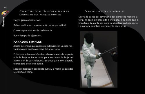 • La distancia a la que está el adversario. • La acción a realizar. • El ...