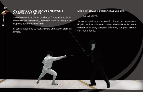 • La distancia a la que está el adversario. • La acción a realizar. • El ...