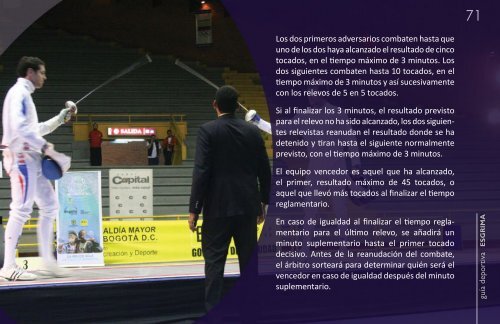 • La distancia a la que está el adversario. • La acción a realizar. • El ...