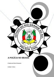 A POLÍCIA NO BRASIL - Polícia Civil - RS