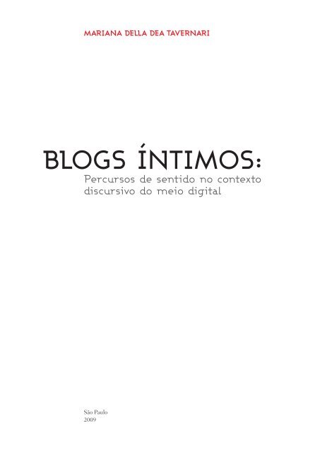 Blogs íntimos: percursos no contexto discursivo do meio - ECA-USP