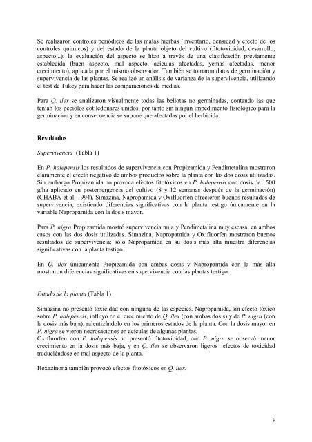 Ensayo de tratamientos herbicidas en cultivo de tres especies ...