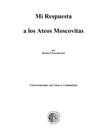 Mi Respuesta a los Ateos Moscovitas por Richard ... - Webnode