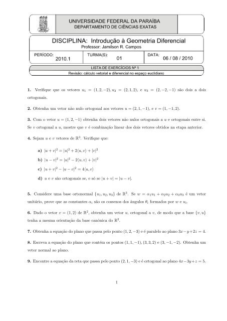 1. Verifique que os vetores u 1 = (1,2,-2),u2 = (2,1,2), e u3 = (2,-2,-1 ...