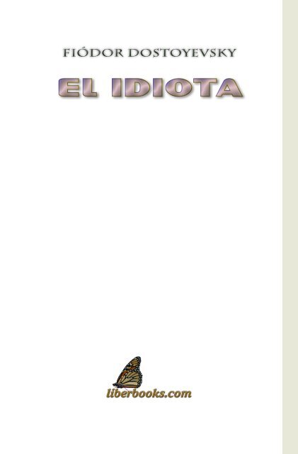 EL IDIOTA - Liberbooks