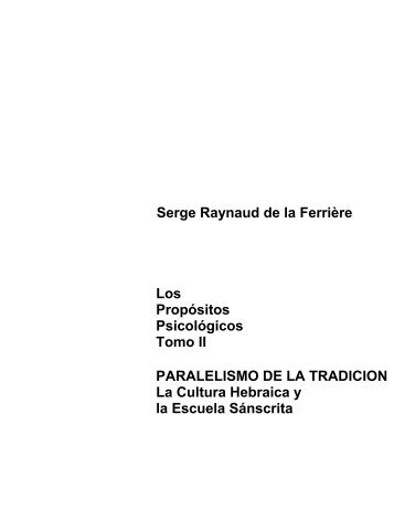 Serge Raynaud de la Ferrière Los Propósitos Psicológicos Tomo II ...
