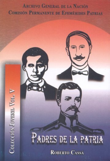 padres de la patria.pmd - Archivo General de la Nación