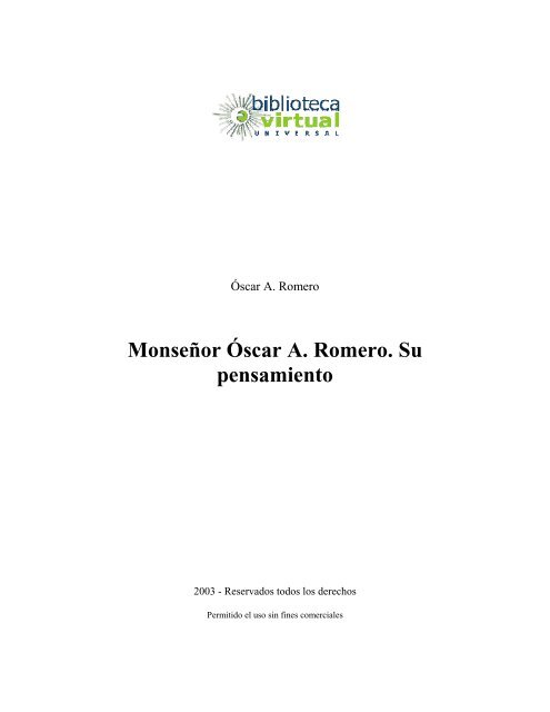 Monseñor Óscar A. Romero. Su pensamiento - Biblioteca Virtual ...