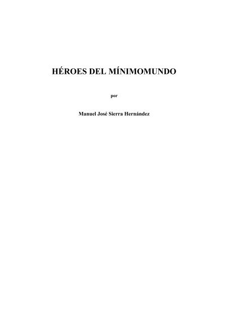 Heroes del Minimomundo_Manuel Jose Sierra Hernandez