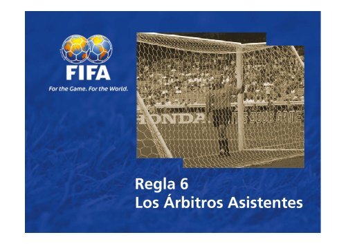 Regla 6 Los Árbitros Asistentes - FIFA.com