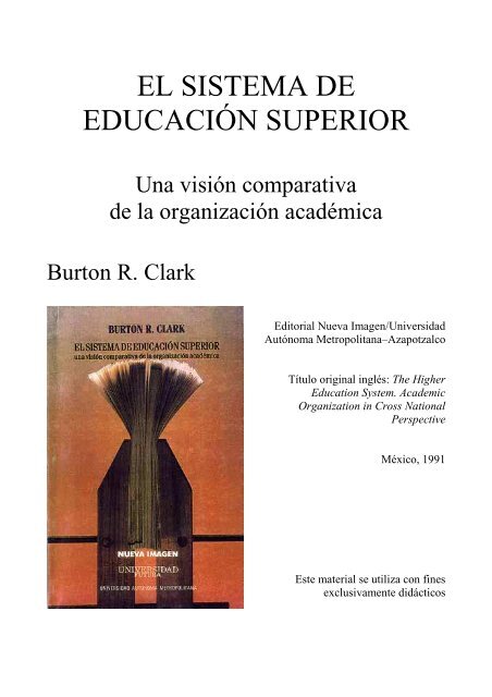 El sistema de educación superior (Burton R. Clark) - UNPA-UACO