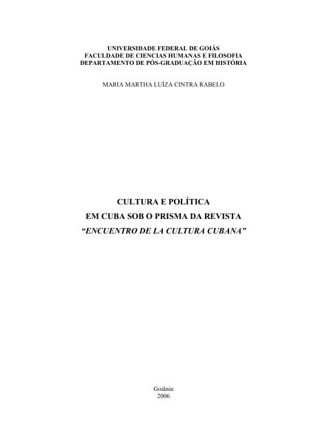 RABELO, Maria Martha Luíza Cintra. Cultura e política em Cuba sob ...