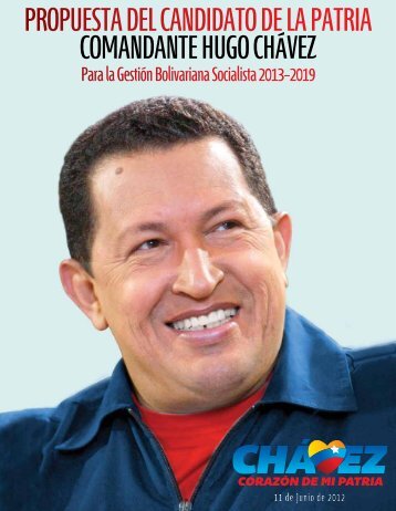 ProPuesta del Candidato de la Patria Comandante Hugo CHávez