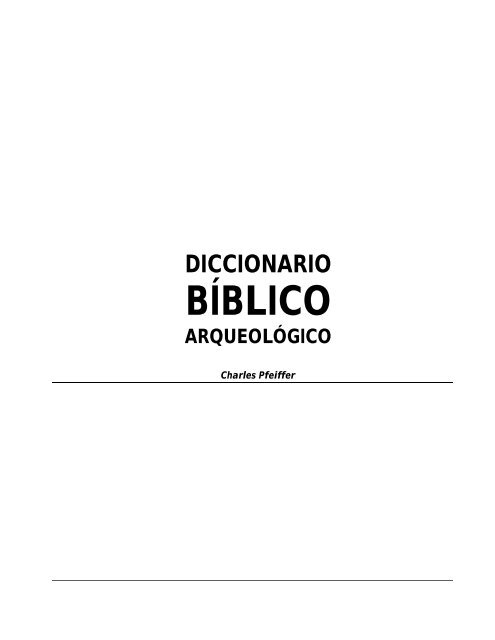 Diccionario arqueologico - iglesia evangélica el olivo