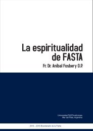 La espiritualidad de FASTA Fr. Aníbal Fosbery OP - Universidad ...