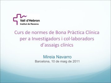 Consideracions ètiques de l'assaig clínic: Mireia Navarro - VHIR