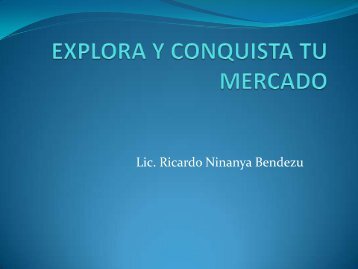 EXPLORA Y CONQUISTA TU MERCADO - Cofide