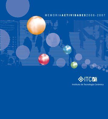 memoria actividades 2006-2007 - Instituto de Tecnología Cerámica
