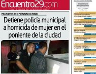 Detiene policía municipal a homicida de mujer en el ... - Encuentro 29