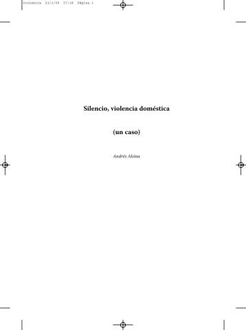 Silencio, violencia doméstica (un caso) - Universidad ORT Uruguay