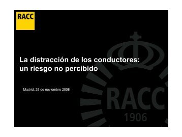 La distracción de los conductores: un riesgo no percibido