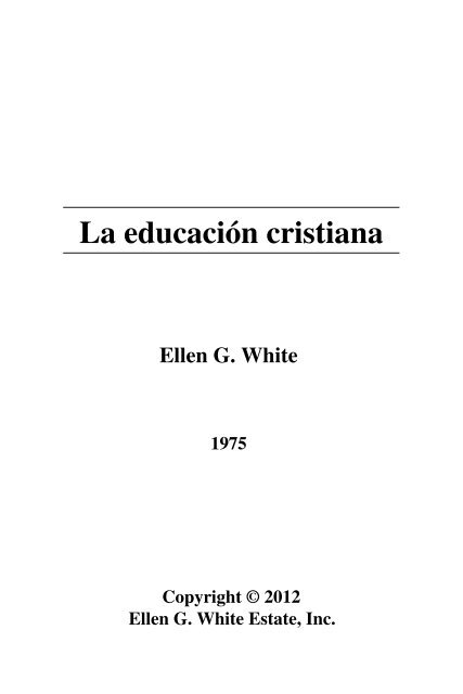 La Educación Cristiana (1975) - Iglesia Adventista del Séptimo Día ...