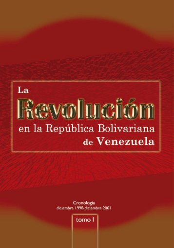 La Revolución Bolivariana Tomo I - MinCI