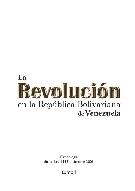 La Revolución Bolivariana Tomo I - MinCI