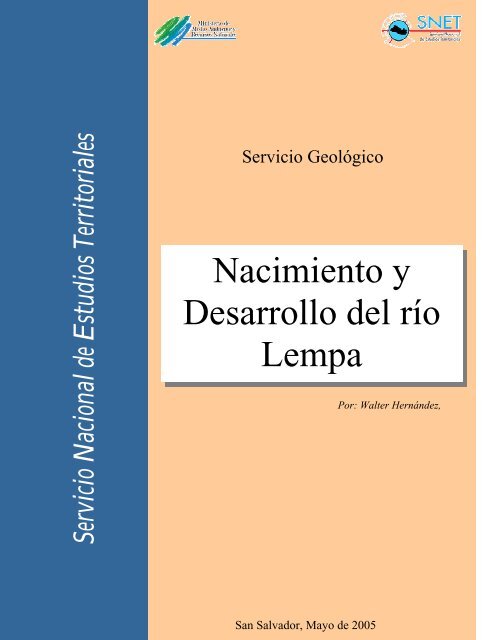 Nacimiento y Desarrollo del río Lempa - SNET