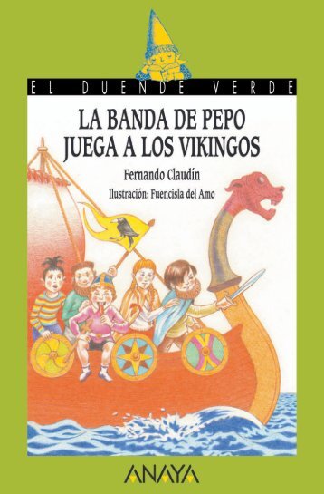 La banda de Pepo juega a los vikingos - Anaya Infantil y Juvenil