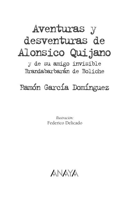 Aventuras y desventuras de Alonsico Quijano - Barcanova