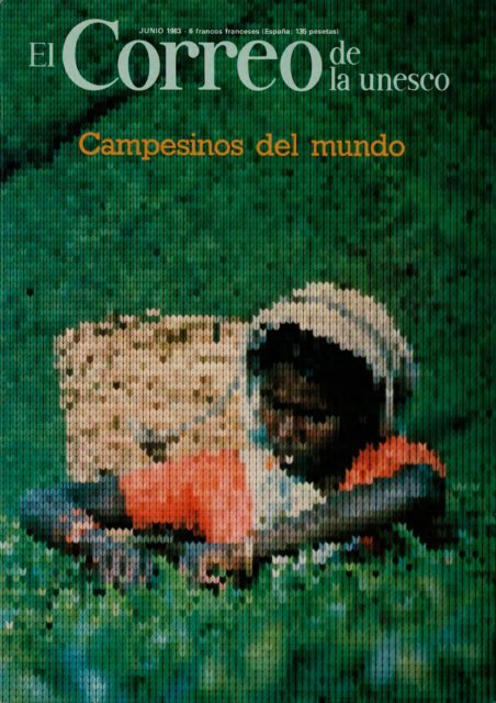 Campesinos del mundo; The UNESCO Courier ... - unesdoc - Unesco