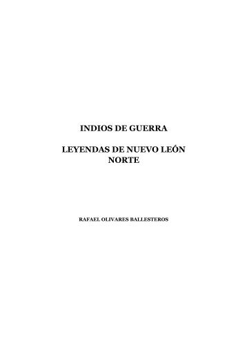 INDIOS DE GUERRA LEYENDAS DE NUEVO LEÓN NORTE - CAEIP