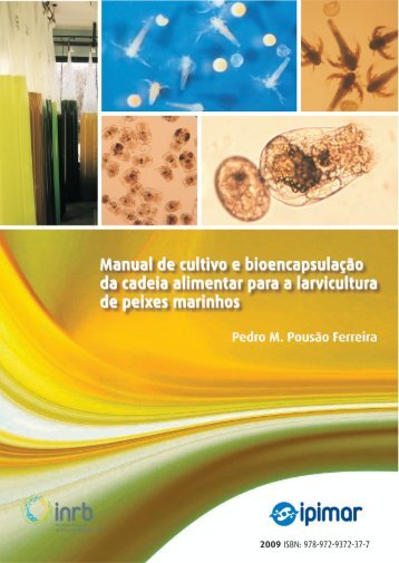 Manual de cultivo e bioencapsulação da cadeia alimentar ... - INRB
