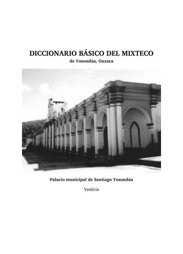 Diccionario básico del mixteco de Yosondúa, Oaxaca